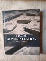 Fiscal Administration By John L Mikesell 9th Edition 2014 Analysis &amp;... - $14.85