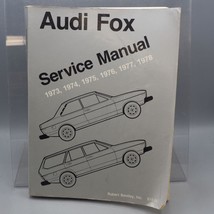 1973 1979 Audi Fox Sedan Wagon Bentley Service Manual 1974 1975 1976 1977 1978 - £16.38 GBP