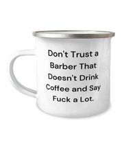 Epic Barber Gifts, Don&#39;t Trust a Barber That Doesn&#39;t Drink Coffee and Say Fuck a - £15.78 GBP