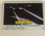 BattleStar Galactica Trading Card 1978 Vintage #17 Blasted By The Cylons - $1.97