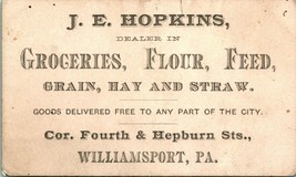 Vintage Business Card J.E.Hopkins Dealer in Groceries Flour Feed William... - $14.80