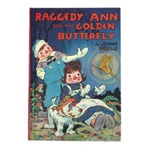 Vintage Raggedy Ann And The Golden Butterfly Johnny Gruelle Hardcover Book 1961 - £14.94 GBP