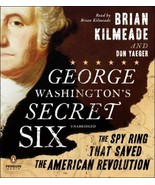 George Washington&#39;s Secret Six: The Spy Ring That Saved America Audiobook - £5.52 GBP