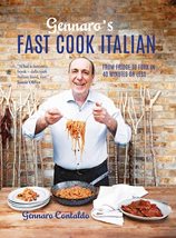 Gennaro&#39;s Fast Cook Italian: From fridge to fork in 40 minutes or less [Hardcove - £8.96 GBP