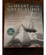 The Heart of the Great Alone : Scott Shackleton and Antarctic Photography - £21.74 GBP