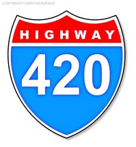 Highway HWY 420 Funny Joke Street Sign Freeway Sign Vinyl Sticker Decal 3.5&quot; - £3.54 GBP
