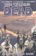 The Walking Dead, Vol. 3: Safety Behind Bars [Paperback] Robert Kirkman and Char - $6.85