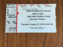 Meat Loaf Mad Mad World Tour Concert Ticket Stub August 21 2012 Hershey ... - £15.88 GBP