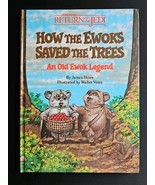 How the Ewoks Saved the Trees : An Old Ewok Legend by James Howe - $52.49