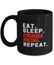 Coffee Mug Funny Formula Racing Eat Sleep Repeat Car Race Sarcasm  - £15.94 GBP