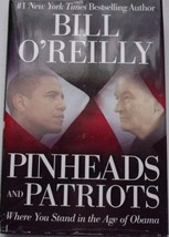 Pinheads &amp; Patriots Where You Stand In The Age of Obama Bill O’Reilly 2010 - £2.38 GBP