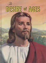 The Desire of Ages: The Conflict of the Ages Illustrated in the Life of Christ E - £7.56 GBP