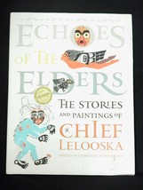 Echoes of the Elders: The Stories and Paintings of Chief Lelooska with CD - £12.39 GBP