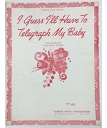 I Guess I&#39;ll Have To Telegraph My Baby Sheet Music Robbins Royal Edition... - $8.95