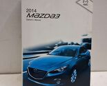 2014 Mazda 3 Owners Manual 04862 - $50.99