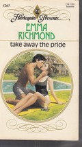 Richmond, Emma - Take Away The Pride - Harlequin Presents - # 1203 - £1.81 GBP