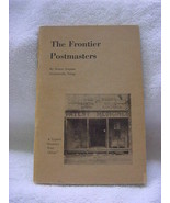 The Frontier Postmaster-Homer Stephen-Stephenville,Texas 1st-1952-102 pages - $30.00