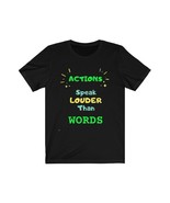 Actions Speak Louder Than Words #MamaSaid Series #funny #tshirt - $22.31+