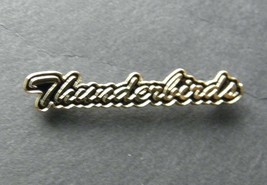 US AIR FORCE THUNDERBIRDS SCRIPT LAPEL PIN 1.25 INCHES USAF - £4.50 GBP