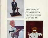 The Image of America in Caricature &amp; Cartoon Exhibition Catalog 1975 - $23.73