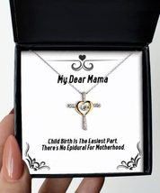 Inspire Mama Gifts, Child Birth is The Easiest Part, There&#39;s No Epidural for Mot - £38.50 GBP