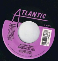 Roberta Flack Natural Thing 45 rpm Set The Night To Music - £2.90 GBP