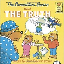 The Berenstain Bears and the Truth (First Time Books(R)) Stan Berenstain/ Jan Be - $6.00