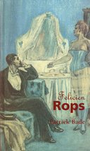 Felicien Rops (Reveries Collection) Bade, Patrick - £19.57 GBP