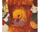 A Taste of Lucca: Hosting a Northern Italian Dinner Party- Recipes / Men... - $4.50
