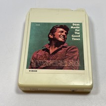 D EAN Martin For The Good Times Untested Vintage 8 Track - £2.13 GBP