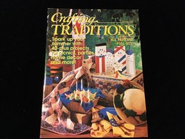 Crafting Traditions Magazine July/Aug 1996 Spark Up Your Summer - £7.71 GBP