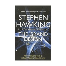 The Grand Design Hawking, Stephen W.; Mlodinow, Leonard; Hawking, Stephen W.; Ml - £13.11 GBP