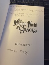 autographed : The Magical World of Sebella by Thea Berg (2013, Paperback) - £15.49 GBP