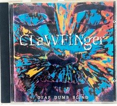 Clawfinger Deaf Dumb Blind Cd (1993) Funk Metal Rock Germany - $3.99