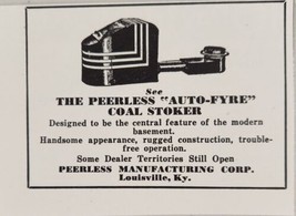 1937 Print Ad Peerless Auto-Fyre Coal Stoker Trouble Free Louisville,Ken... - £7.76 GBP
