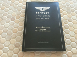 BENTLEY BOOK A MOTORING MISCELLANY A RANDOM BOOK FOR THE MODERN ENTHUSIAST - $22.00