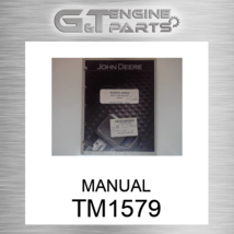 TM1579 MANUAL fits JOHN DEERE (New OEM) - $286.39