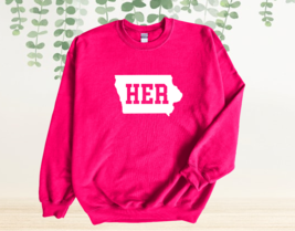 NEW- Pink Iowa Her Crewneck Sweatshirt or Hoodie, Caitlin Clark, Iowa Sweatshirt - $30.00