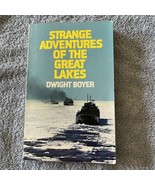 Strange Adventures of the Great Lakes by Dwight Boyer (1974, Trade Paper... - $9.90