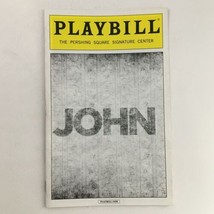 2017 Playbill Pershing Square Signature Theatre Presents John by Annie B... - £11.18 GBP