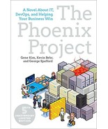 The Phoenix Project: A Novel about IT, DevOps, and Helping Your Business... - £7.69 GBP