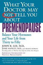 What Your Doctor May Not Tell You About Premenopause: Balance Your Hormones and  - £2.34 GBP