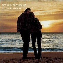 Barbra Streisand A Love Like Ours (CD, 1999, Sony) - £3.59 GBP