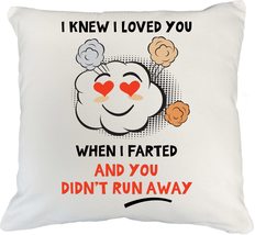 Make Your Mark Design I Knew I Loved You When I Farted and You Didn&#39;t Run Away F - $24.74+