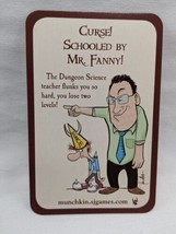 Munchkin Curse! Schooled By Mr. Fanny Promo Card - £5.41 GBP