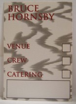 BRUCE HORNSBY - VINTAGE ORIGINAL 1996 CLOTH BACKSTAGE PASS ***LAST ONE*** - $13.72 CAD