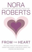 From the Heart by Nora Roberts (UK- A Format Paperback) - £0.78 GBP