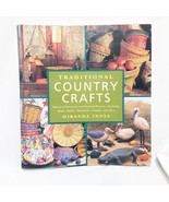 Traditional Country Crafts Book Miranda Innes Quilts Baskets Woodwork Ce... - £15.65 GBP