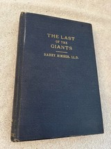 The Last of the Giants by Harry Rimmer 1948 Lumberjacks Timber Pastor - £18.92 GBP