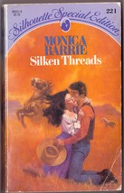 Silken Threads (Silhouette Special Edition No. 221) Monica Barrie - £2.29 GBP